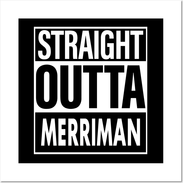 Merriman Name Straight Outta Merriman Wall Art by ThanhNga